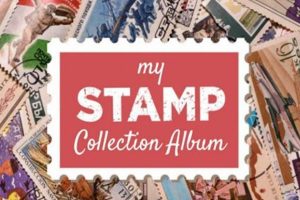 Stamp Collecting Pdf Old Stamp Collecting Guide: Discover, Value & Preserve Vintage Stamps Stamp Collecting Pdf | Old Stamp Collecting Guide: Discover, Value & Preserve Vintage Stamps