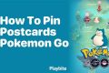 Pokmon Go: Pinning Postcards Guide Old Stamp Collecting Guide: Discover, Value & Preserve Vintage Stamps Pokmon Go: Pinning Postcards Guide | Old Stamp Collecting Guide: Discover, Value & Preserve Vintage Stamps