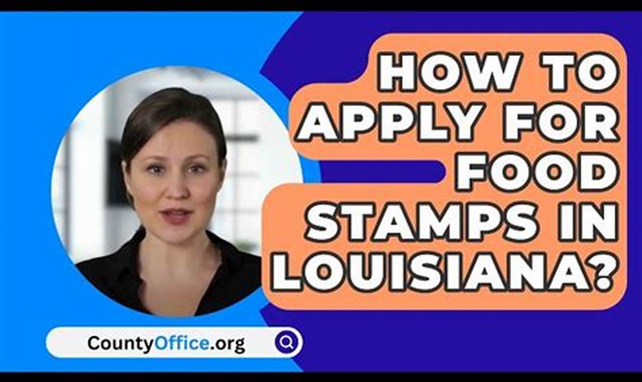 Access Louisiana Food Stamp Website &amp; Apply