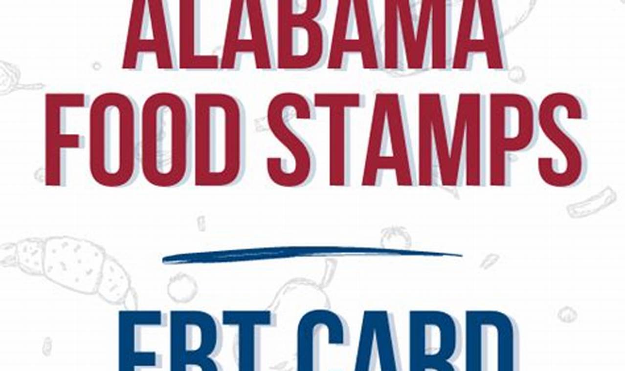 Alabama Food Stamp Benefits Chart 2024