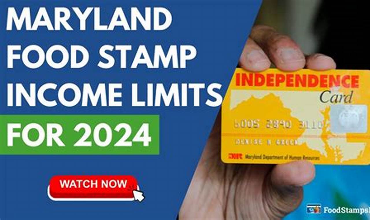 MD Food Stamp Guidelines: 2024 Eligibility &amp; Application